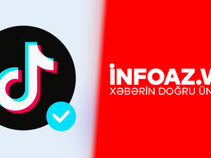 İNFOAZ.WS TikTok-da rəsmi olaraq təsdiqləndi